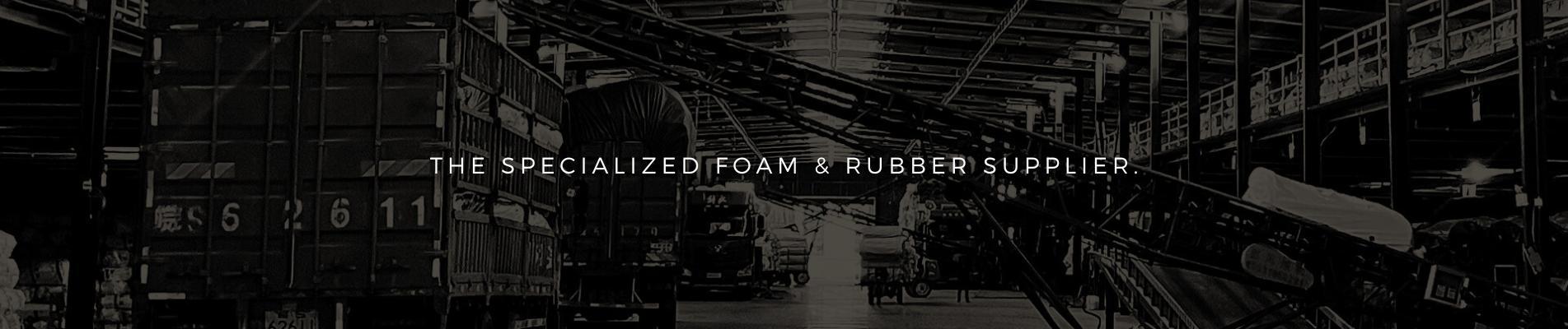 specialized foam rubber supplier