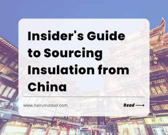 Insider's Guide to Sourcing Insulation from China